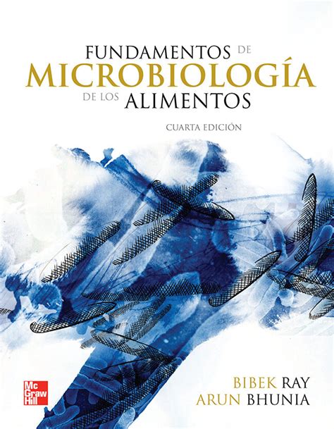 Fundamentos De Microbiologia De Los Alimentos 4 Ed Ray Bibek Libro