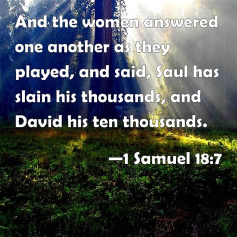 1 Samuel 187 And The Women Answered One Another As They Played And
