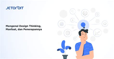 Mengenal Apa Itu Design Thinking Manfaat Dan Tahapann Vrogue Co