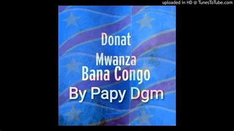 Bana Congo Donat Mwanza Youtube