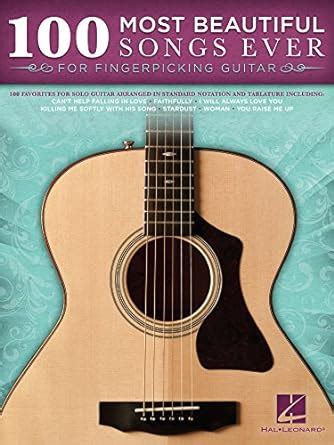 Most Beautiful Songs Ever For Fingerpicking Guitar Songbook