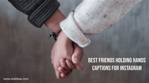 Best Friends Holding Hands Captions For Instagram 2023