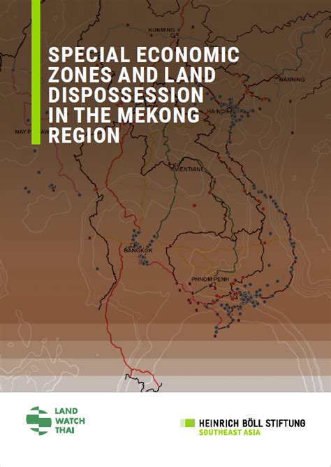 Special Economic Zones And Land Dispossession In The Mekong Region