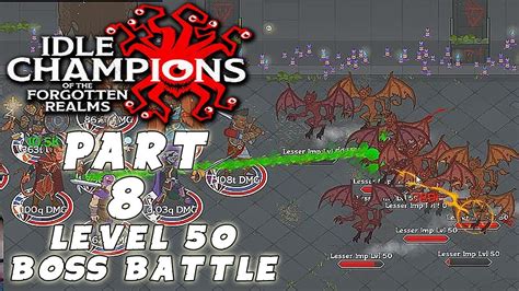 Idle champions of the forgotten realms is a game. Idle Champions of the Forgotten Realms Gameplay Walkthrough - Part 8 - LEVEL 50 BOSS BATTLE ...