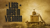 Watch Last Days in Vietnam | American Experience | Official Site | PBS