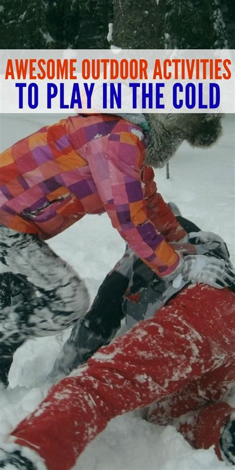 Awesome Outdoor Activities To Play In The Snow This Year Outdoor
