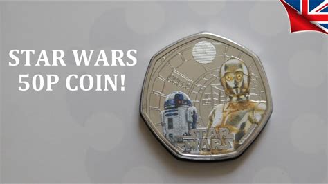 Star Wars 50p Coin 😊😄 Starwars Royalmint Youtube