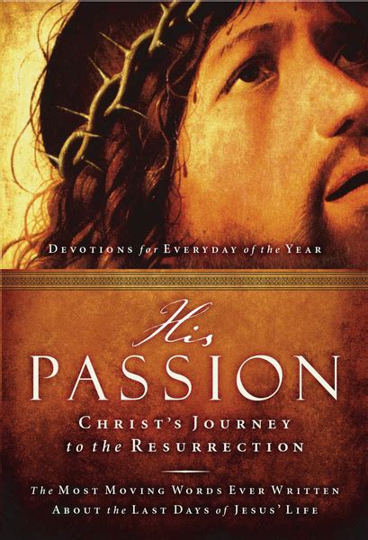 His Passion Christs Journey To The Resurrection Devotions For Every