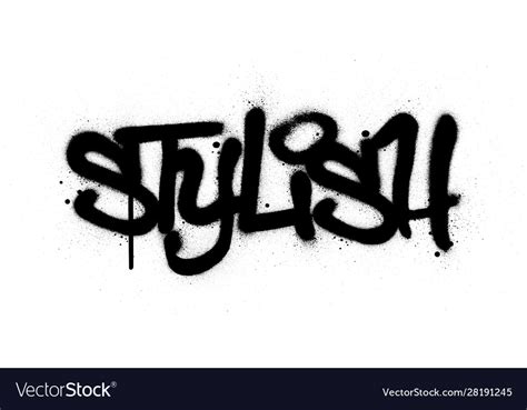 Graffiti Stylish Word Sprayed In Black Over White Vector Image