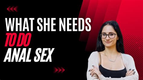 what she needs to do anal sex youtube