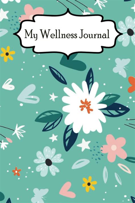 My Wellness Journal Wellness Recovery Progress Guided Health Tracker
