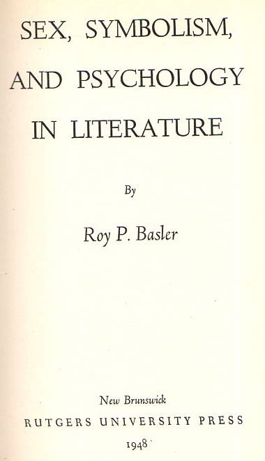 Sex Symbolism And Psychology In Literature Von Basler Roy P 1948