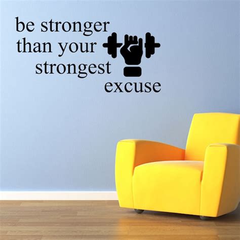 Be Stronger Than Your Strongest Excuse Wall Decal Quote Gym