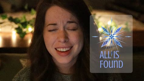 All Is Found Frozen 2 Cover Youtube
