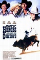 My Heroes Have Always Been Cowboys Movie Posters From Movie Poster Shop