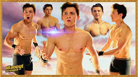 All About Shirtless Tom Holland YouTube