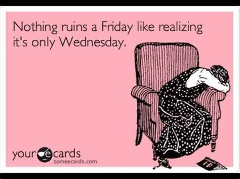 Friday Is Ruined Ecards Funny Pinterest Humor E Cards