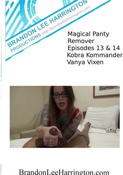 Magical Panty Remover Episodes 13 And 14 2020 By Brandon Lee Harrington Productions Hotmovies