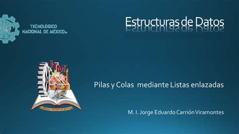 05 4 Pilas Y Colas Mediante Listas Enlazadas Youtube