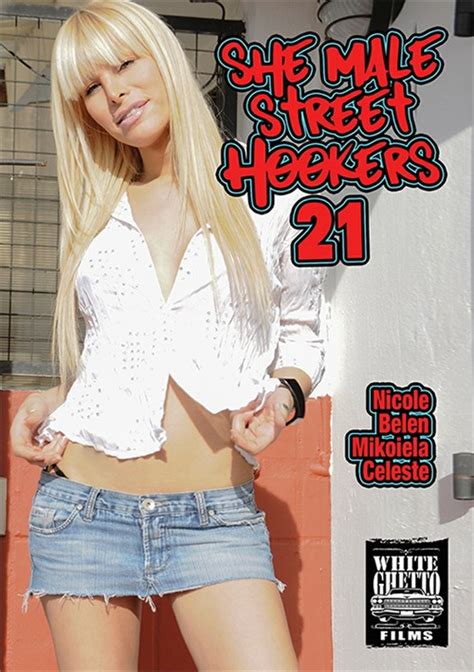 She Male Street Hookers 21 2019 White Ghetto Adult Dvd Empire