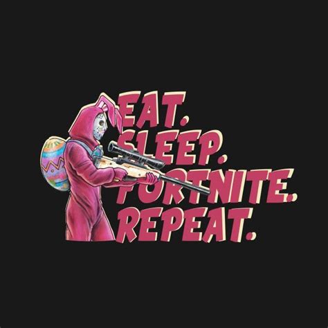 Check Out This Awesome Eat Sleep Fortnite Tshirt Again Design On