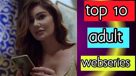 top 10 most adult sexy web series देख कर मजा आ जाएगा 💯 अकेले देखना नहीं तो फिर 😁 youtube