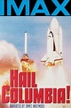 ‎Hail Columbia! (1982) directed by Graeme Ferguson • Reviews, film ...