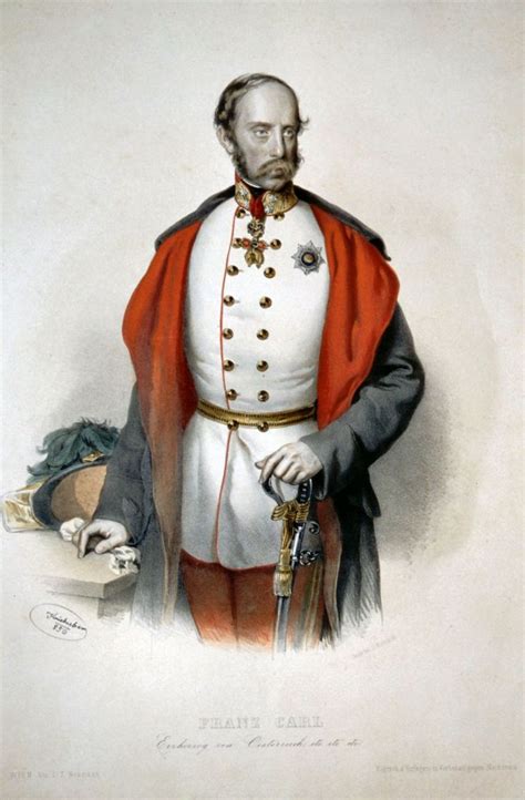 Erzherzog Franz Karl Joseph Von Österreich 1802 1878 War Sohn Von