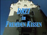 Drei in fremden Kissen (Offizieller Trailer - Classics) - YouTube