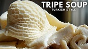 Turkish Tripe Soup | The Best Hangover Cure | Iskembe Corba Recipe ...
