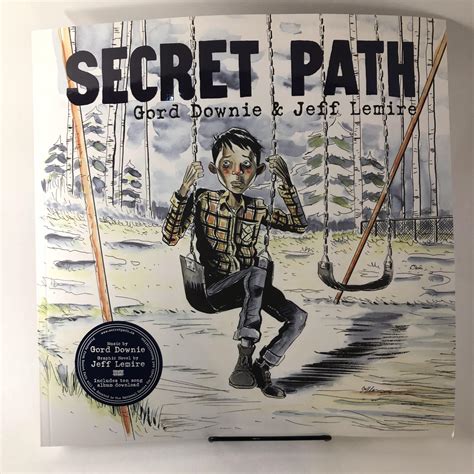 Has anyone read Secret Path by Jeff Lemire? It's a great true story and ...