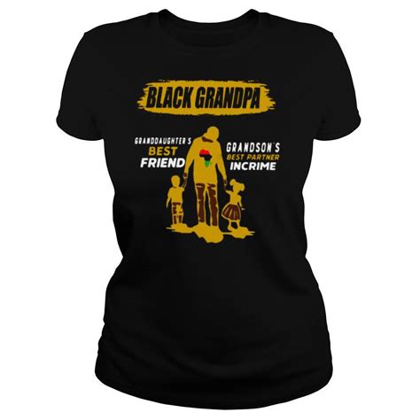 Black Grandpa Granddaughters Best Friend Gransons Best Partner Incrime Shirt