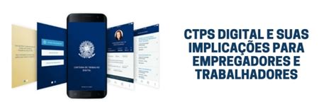 Ctps Digital E Suas Implica Es Para Empregadores E Trabalhadores