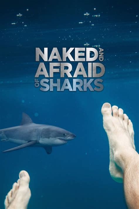 Naked And Afraid Of Sharks Where To Watch And Stream Online Reelgood