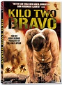 Studio S Entertainment » Kilo Two Bravo (DVD)
