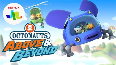 Octonauts Above And Beyond New Series Trailer Netflix Jr