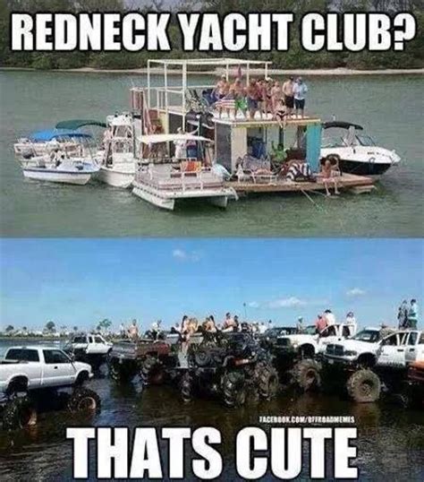 Redneck Yacht Club Im From The Country And I Like It That Way