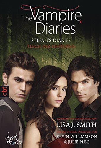 The Vampire Diaries Stefans Diaries Fluch Der Finsternis The