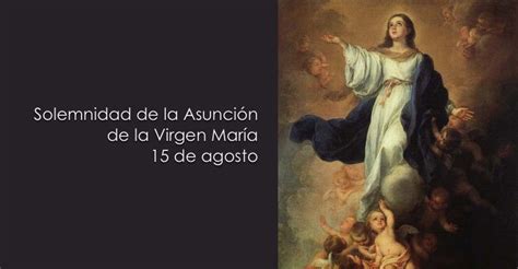 Solemnidad De La Asunción De La Virgen María Misioneros Digitales