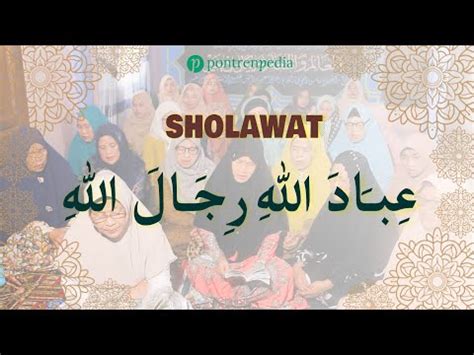 Sholawat Dan Doa Ibadallah Rijalallah Youtube