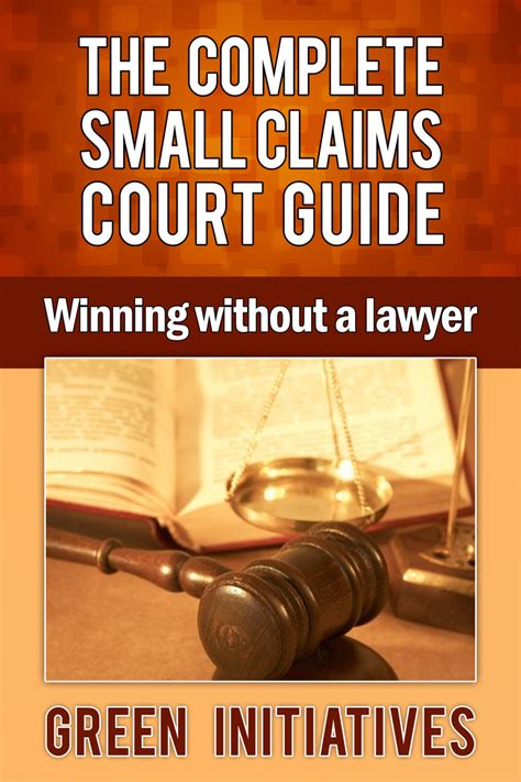 Read The Complete Small Claims Court Guide Winning Without A Lawyer