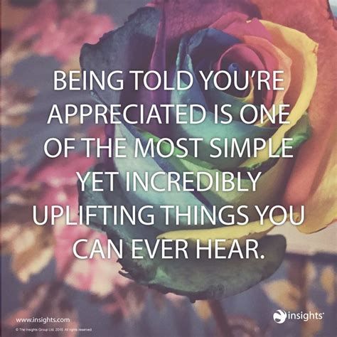 Being Told Youre Appreciated Is One Of The Most Simple Yet Incredibly