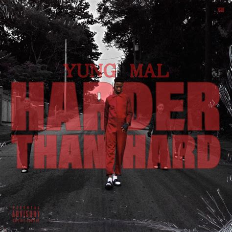 Harder Than Hard Single By Yung Mal Spotify