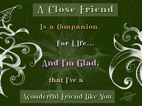 What is a special friend. Quotes about Close friends and family (57 quotes)