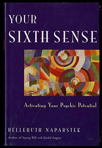 Your Sixth Sense Activating Your Psychic Potential Naparstek