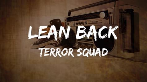Terror Squad Lean Back Lyrics Hiphop Old Youtube