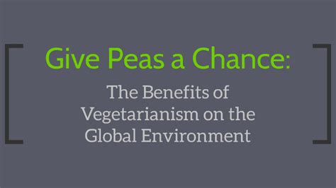 The Benefits Of Vegetarianism On The Global Environment By Becca Hartman
