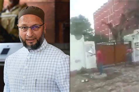 Asaduddin Owaisis Residence In New Delhi Vandalised 5 Hindu Sena
