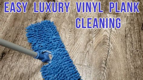 How To Clean Luxury Vinyl Plank Flooring Fast And Easy Youtube