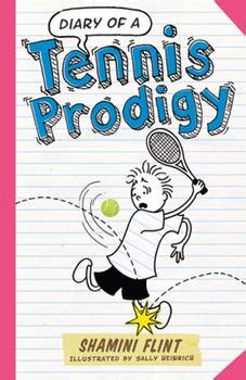 Diary Of A Tennis Prodigy Book By Shamini Flint